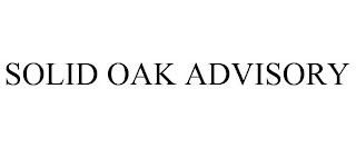 SOLID OAK ADVISORY