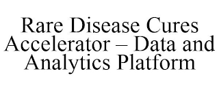 RARE DISEASE CURES ACCELERATOR - DATA AND ANALYTICS PLATFORM