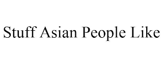 STUFF ASIAN PEOPLE LIKE