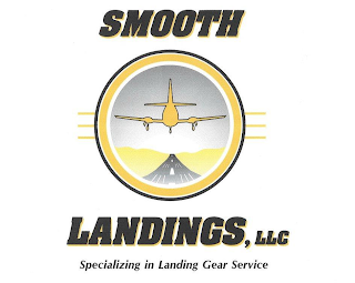 SMOOTH LANDINGS, LLC SPECIALIZING IN LANDING GEAR SERVICE