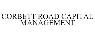 CORBETT ROAD CAPITAL MANAGEMENT