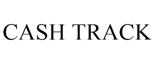 CASH TRACK