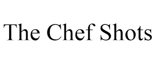 THE CHEF SHOTS