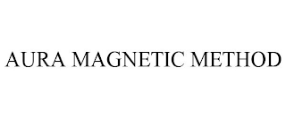 AURA MAGNETIC METHOD