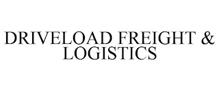 DRIVELOAD FREIGHT & LOGISTICS