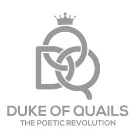 DOQ DUKE OF QUAILS THE POETIC REVOLUTION