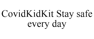 COVIDKIDKIT STAY SAFE EVERY DAY