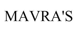 MAVRA'S