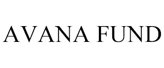 AVANA FUND