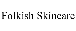 FOLKISH SKINCARE