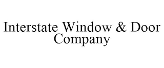 INTERSTATE WINDOW & DOOR COMPANY