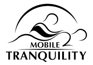 MOBILE TRANQUILITY