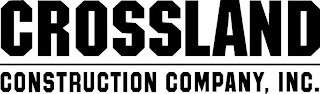 CROSSLAND CONSTRUCTION COMPANY, INC.