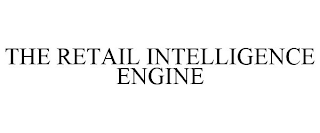 THE RETAIL INTELLIGENCE ENGINE