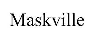 MASKVILLE