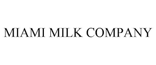 MIAMI MILK COMPANY