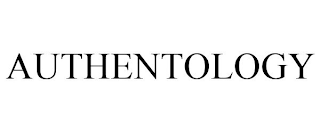 AUTHENTOLOGY