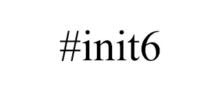 #INIT6