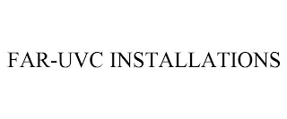 FAR-UVC INSTALLATIONS