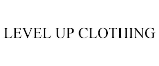 LEVEL UP CLOTHING