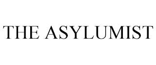 THE ASYLUMIST