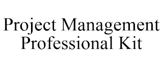 PROJECT MANAGEMENT PROFESSIONAL KIT