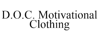 D.O.C. MOTIVATIONAL CLOTHING