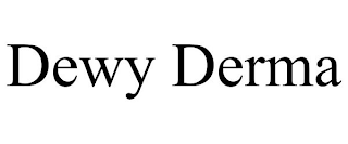 DEWY DERMA