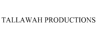 TALLAWAH PRODUCTIONS