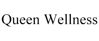 QUEEN WELLNESS