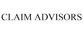CLAIM ADVISORS