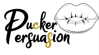 PUCKER PERSUASION
