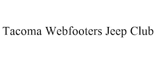 TACOMA WEBFOOTERS JEEP CLUB