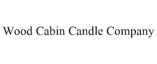 WOOD CABIN CANDLE COMPANY