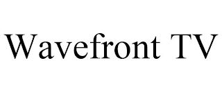 WAVEFRONT TV