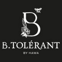 B B.TOLÉRANT BY HAWA