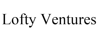 LOFTY VENTURES