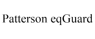 PATTERSON EQGUARD