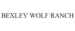 BEXLEY WOLF RANCH