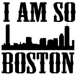 I AM SO BOSTON