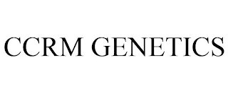 CCRM GENETICS