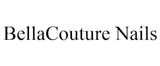 BELLACOUTURE NAILS