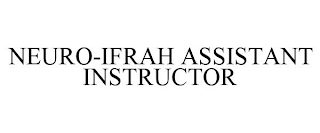 NEURO-IFRAH ASSISTANT INSTRUCTOR