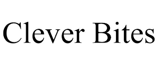 CLEVER BITES