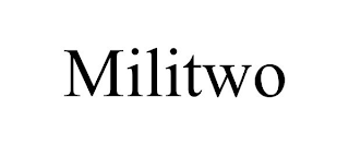 MILITWO