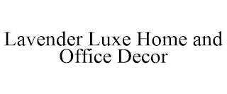 LAVENDER LUXE HOME AND OFFICE DECOR