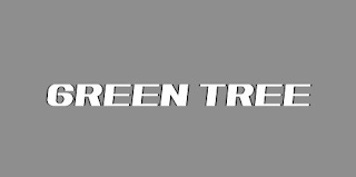 GREEN TREE