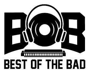 BOB BEST OF THE BAD