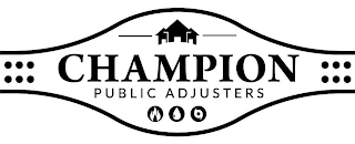 CHAMPION PUBLIC ADJUSTERS