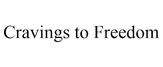 CRAVINGS TO FREEDOM